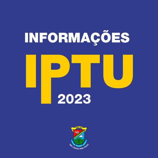 Informações sobre o IPTU 2023!