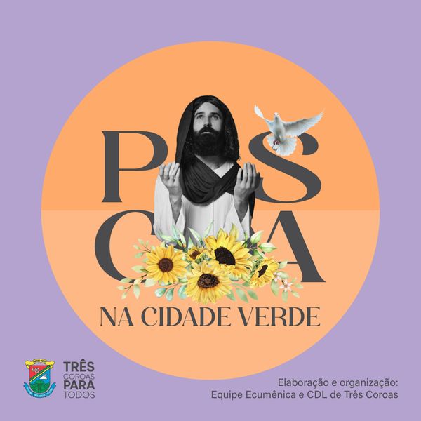 Confira a programação da Páscoa na Cidade Verde e prestigie!