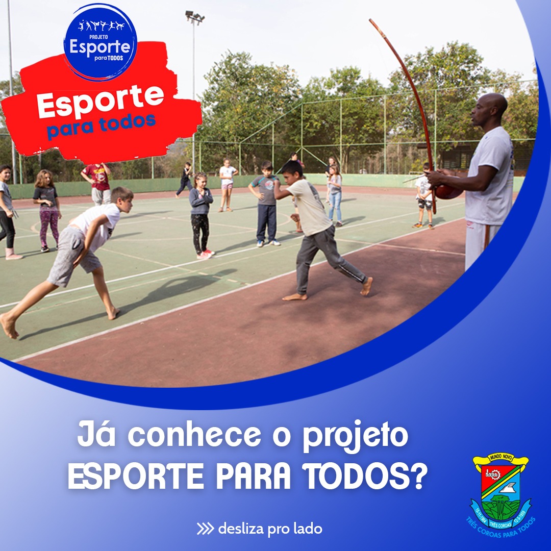 Projeto Esporte para Todos.