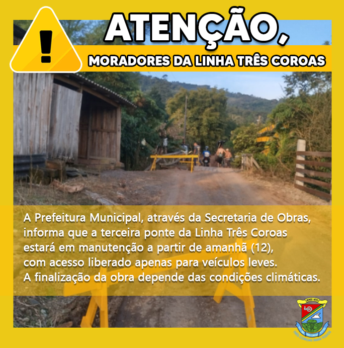 ATENÇÃO MORADORES DA LINHA TRÊS COROAS