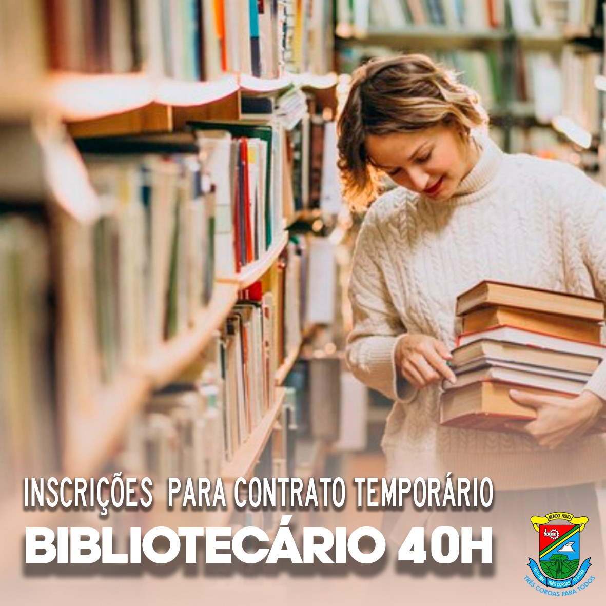 Cadastro de contratação temporária para o cargo de Bibliotecário – 40horas.