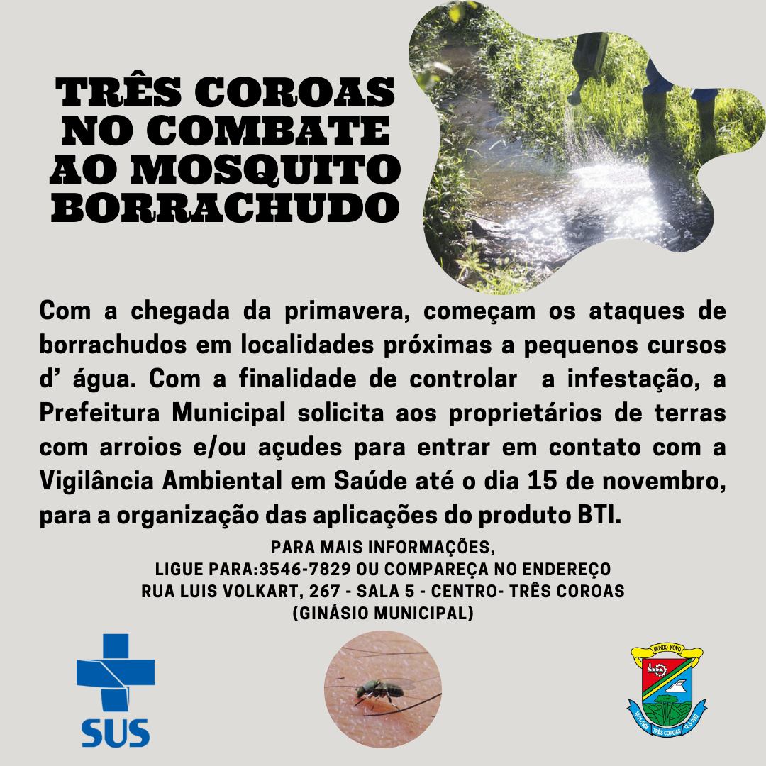 Três Coroas no combate ao mosquito borrachudo.