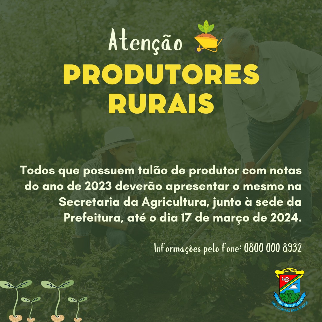 ATENÇÃO PRODUTORES RURAIS