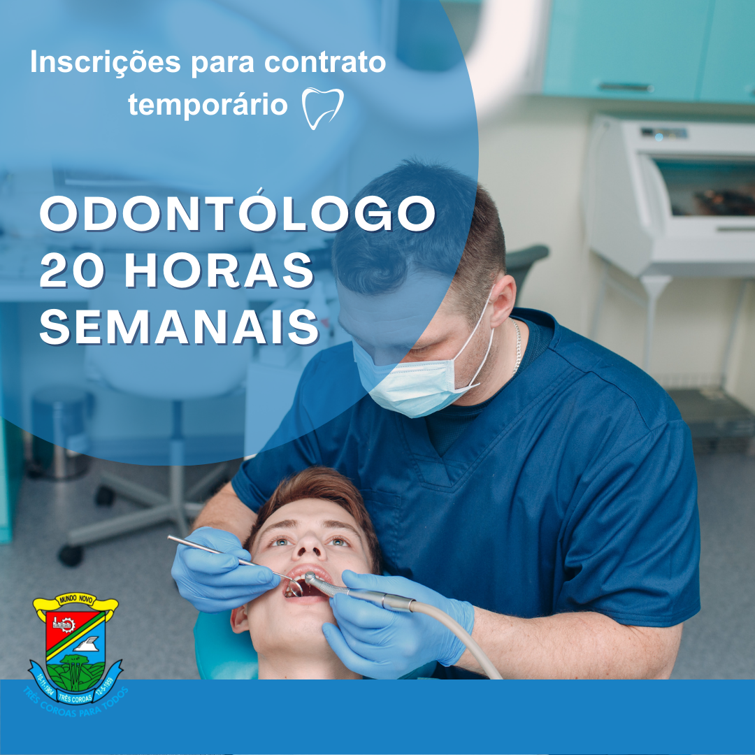 Inscrições para o Cadastro Reserva de Contratações Temporárias para o cargo de Odontólogo 20h